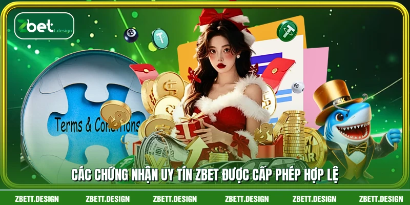 Các chứng nhận uy tín ZBET được cấp phép hợp lệ