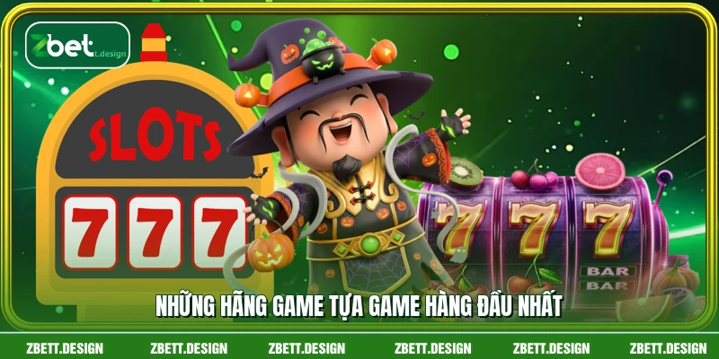 Những hãng game tựa game hàng đầu nhất