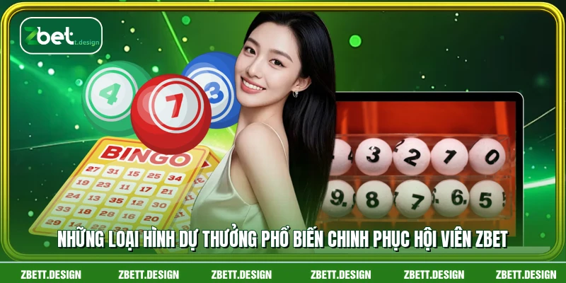 Những loại hình dự thưởng phổ biến chinh phục hội viên ZBET