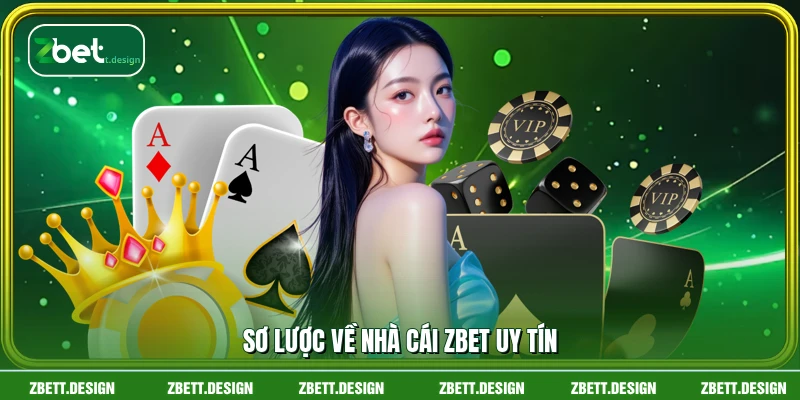 Sơ lược về nhà cái ZBET uy tín